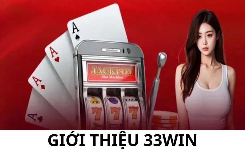 Giới thiệu về 33win